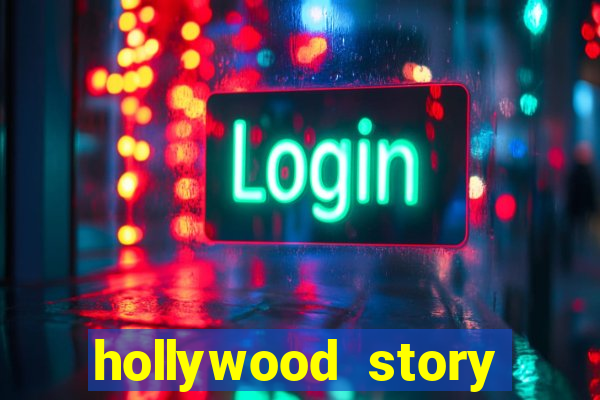 hollywood story dinheiro infinito